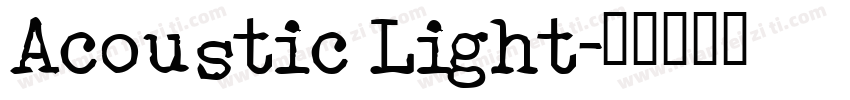 Acoustic Light字体转换